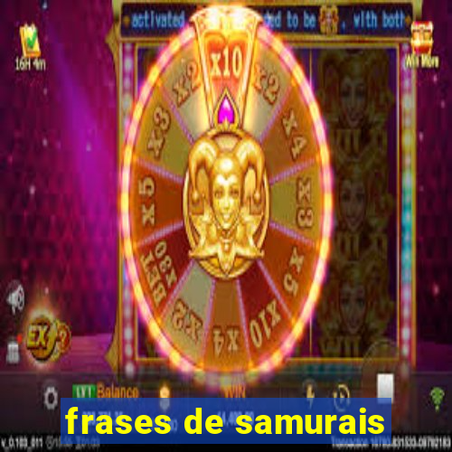 frases de samurais